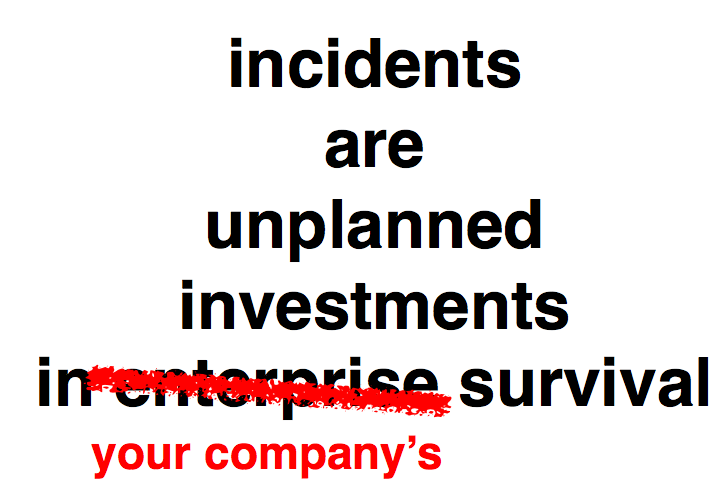 incidents as investment